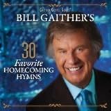 Hardcover Bill Gaither's 30 Favorite Homecoming Hymns Music CD Book