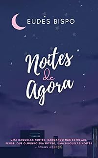 Livro Noites de Agora (Trilogia Noites Livro 1)
