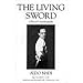 The Living Sword: A Fencer's Autobiography