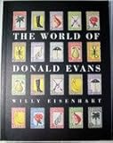 The World of Donald Evans, Eisenhart, Willy, 1558597174