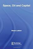 Space, Oil and Capital, Labban, Mazen, 0415773911