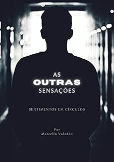 Livro As Outras Sensações (Contos - Marcello Valadão)