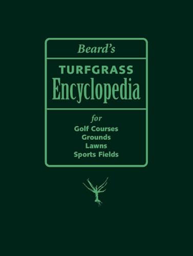 Download Beard's Turfgrass Encyclopedia For Golf Courses, Grounds, Lawns, Sports Fields PDF