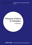 Philosophy of Science for Theologians : An Introduction, Brink, Gijsbert van den, 3631569513