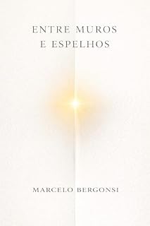 Livro Entre Muros e Espelhos