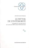 Le Mythe de l'intériorité: Expérience, signification et langage privé chez Wittgenstein (Col by 