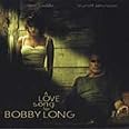 A Love Song for Bobby Long