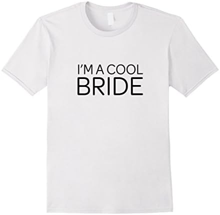 Mens I'm a Cool Bride T-Shirt XL White
