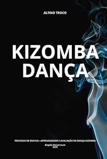 Livro Kizomba Dança Processo De Ensino—aprendizagem E Avaliação