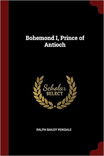 Bohemond I Prince Of Antioch Yewdale Ralph Bailey Amazon Com Books