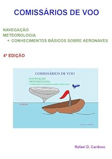 Livro Comissários de voo : Navegação, Meteorologia, Conhecimentos Básicos sobre Aeronaves