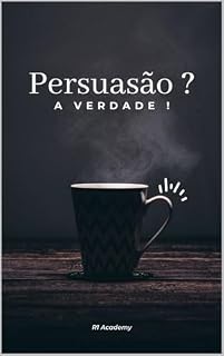 Livro Persuasão ? A verdade !