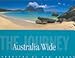 Australia Wide: The Journey by 