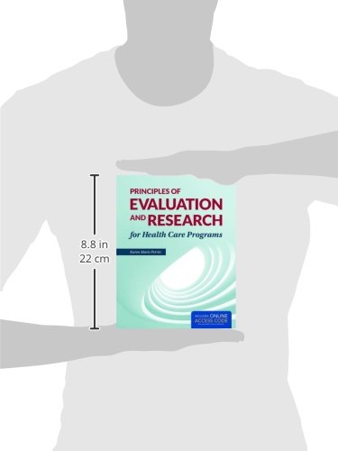 Principles of Evaluation and Research for Health Care Programs: .
