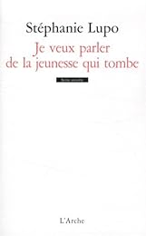 Je veux parler de la jeunesse qui tombe