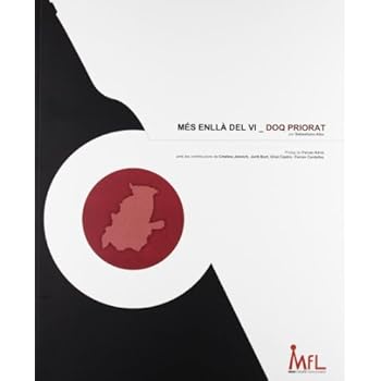 Més enllà del vi: DOQ Priorat Més enllà del vi: DOQ Priorat