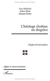 L' héritage chrétien en disgrâce