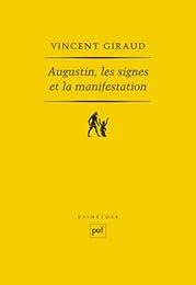 Augustin, les signes et la manifestation