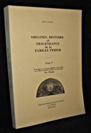 Origines, histoire et descendance de la famille Perier