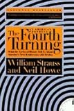 The Fourth Turning::An American Prophecy[Paperback,1998]