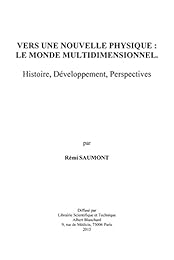 Vers une nouvelle physique, le monde multidimensionnel