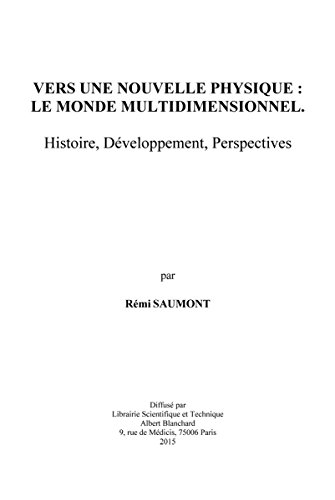 Vers une nouvelle physique, le monde multidimensionnel