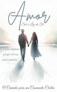 Livro Amor sob a Luz da Fé: O Caminho para um Casamento Cristão