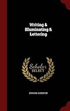 Writing & Illuminating & Lettering