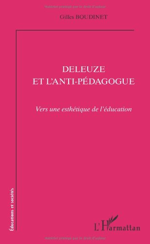 Deleuze et l'anti-pédagogue