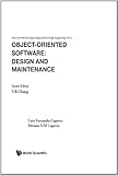 Object-Oriented Software : Design and Maintenance, Capretz, Luiz F. and Capretz, Miriam A., 9810227310