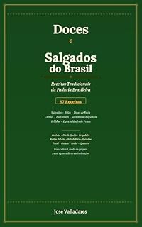 Livro Doces e Salgados do Brasil: Receitas Tradicionais da Padaria Brasileira