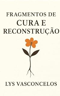 Livro Fragmentos De Cura E Reconstrução