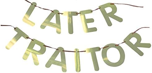 Roflmart Funny Later Traitor Banner Going Away Last Day Office