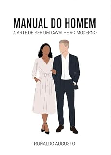 Livro Manual do Homem: A Arte de Ser um Cavalheiro Moderno