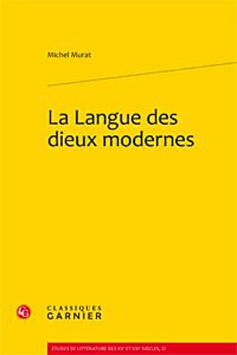 La  langue des dieux modernes