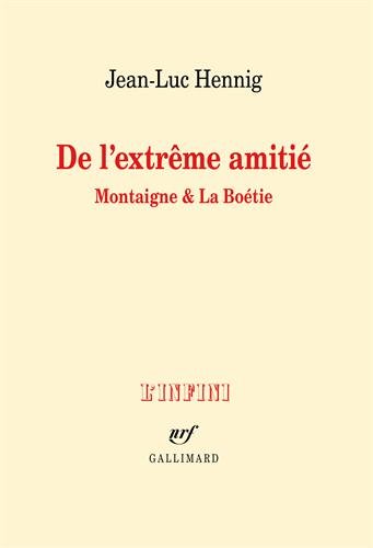 De l'extrême amitié