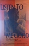 Listen to Me Good: The Life Story of an Alabama Midwife (Women and Health) by