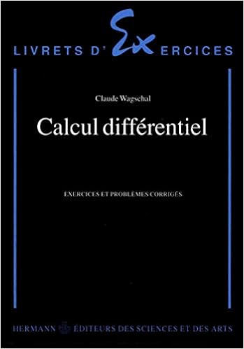 Amazon Fr Calcul Differentiel Exercices Et Problemes Corriges Wagschal Claude Livres