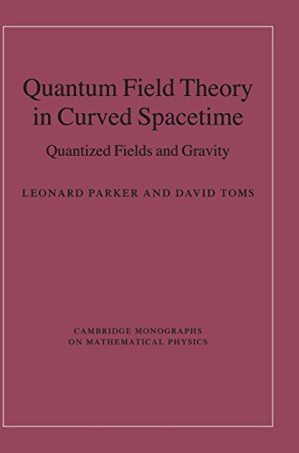 Quantum Field Theory in Curved Spacetime: Quantized Fields and Gravity (Cambridge Monographs on Mathematical Physics)-cover