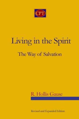 Living In The Spirit: The Way Of Salvation