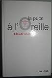 La Puce à l'oreille : Les Expressions Imagées et leur histoire by 
