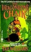 [Williams Ted : Dragonbone Chair] (By: Tad Williams) [published: April, 1999]