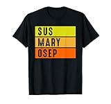 Sus Mary Osep Funny Filipino T-Shirt