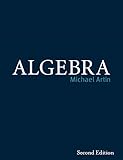 Algebra (Classic Version) (2nd Edition) (Pearson Modern Classics for Advanced Mathematics Series)