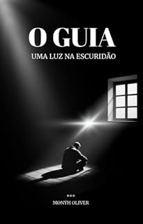 Livro O GUIA : UMA LUZ NA ESCURIDÃO