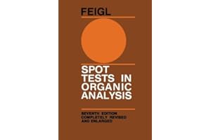 Spot Tests in Organic Analysis, Sevent Edition Completely Revised and Enlarged