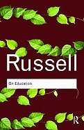 On Education (09) by Russell, Bertrand [Paperback (2009)]