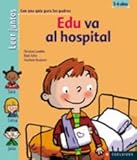 Image de Edu va al hospital / Edu goes to hospital (Spanish Edition)