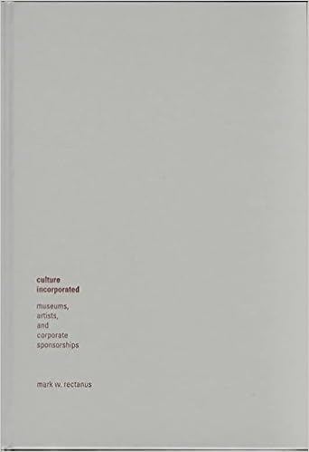 Culture Incorporated Museums Artists And Corporate - 