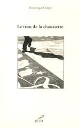 Le  trou de la chaussette